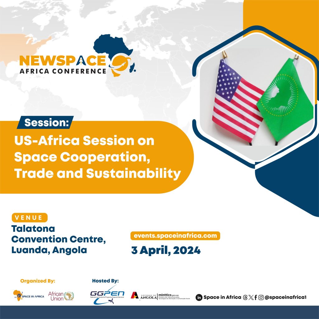 US-Africa Session On Space Cooperation, Trade and Sustainability To Be Held During the 2024 NewSpace Africa Conference.