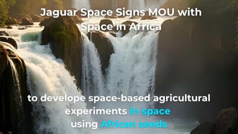 Jaguar Space And Space In Africa Partners To Advance Space Based Agricultural Research And Representation For Emerging Space Nations