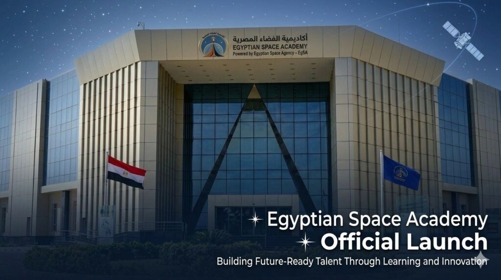 [EgSA Launches the Egyptian Space Academy]